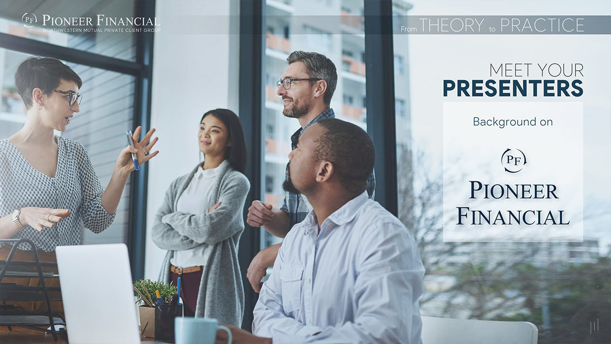Pioneer Financial Presentation – Slide introducing the financial experts leading the presentation.